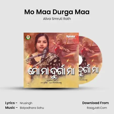 Mo Maa Durga Maa MP3 Song by Aliva Smruti Rath Cover