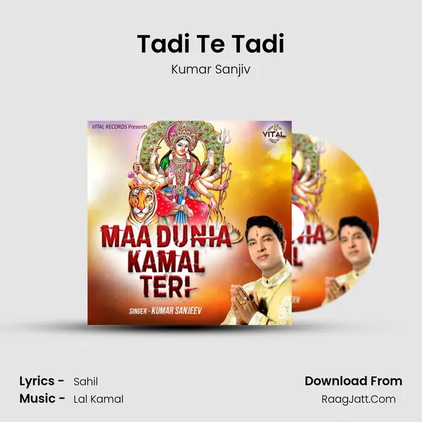 Tadi Te Tadi MP3 Song by Kumar Sanjiv Cover