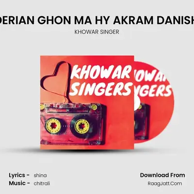 HALAT GADERIAN GHON MA HY AKRAM DANISH PURDARD MP3 Song by KHOWAR SINGER Cover