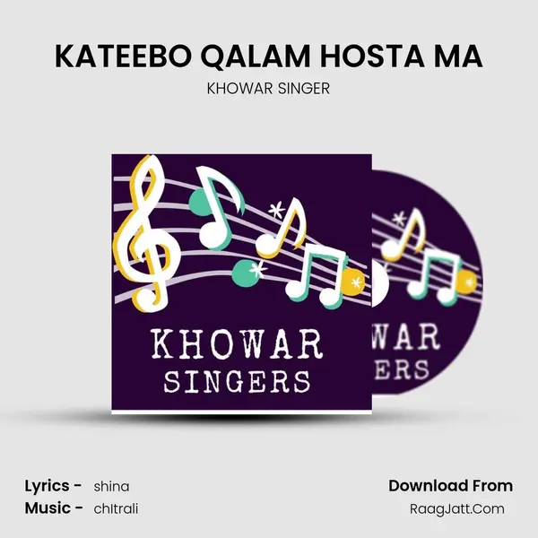 KATEEBO QALAM HOSTA MA MP3 Song by KHOWAR SINGER Cover
