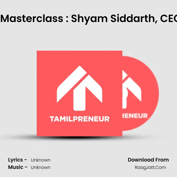 S06E03 - User Research Masterclass : Shyam Siddarth, CEO, Tamilpreneur | Tamil E MP3 Song by  Cover