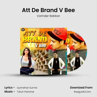 Att De Brand V Bee MP3 Song by Varinder Babbar Cover
