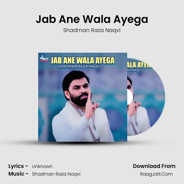 Jab Ane Wala Ayega - Single - Shadman Raza Naqvi