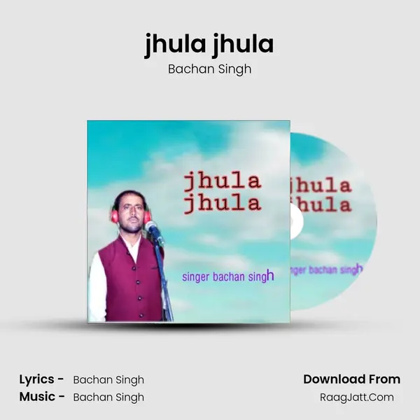 jhula jhula MP3 Song by Bachan Singh Cover