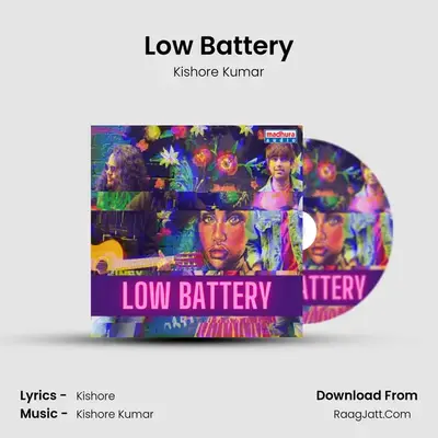 Low Battery - Kishore Kumar