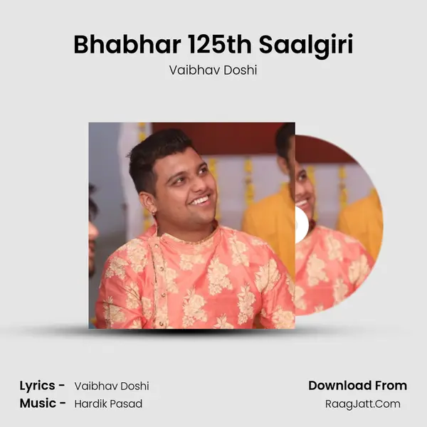 Bhabhar 125th Saalgiri MP3 Song by Vaibhav Doshi Cover