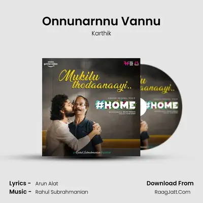 Onnunarnnu Vannu MP3 Song by Karthik Cover