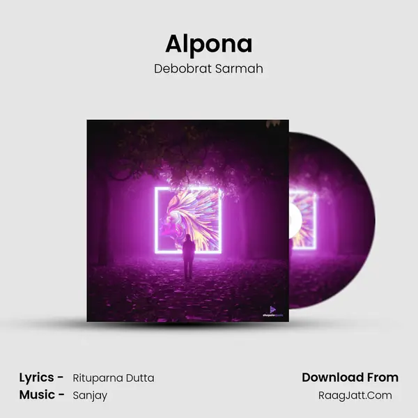 Alpona MP3 Song by Debobrat Sarmah Cover