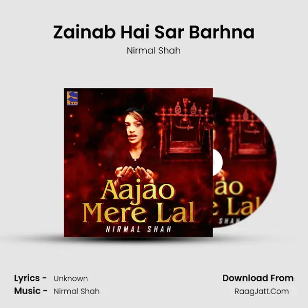 Zainab Hai Sar Barhna mp3 song