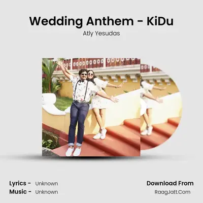 Wedding Anthem - KiDu - Atly Yesudas