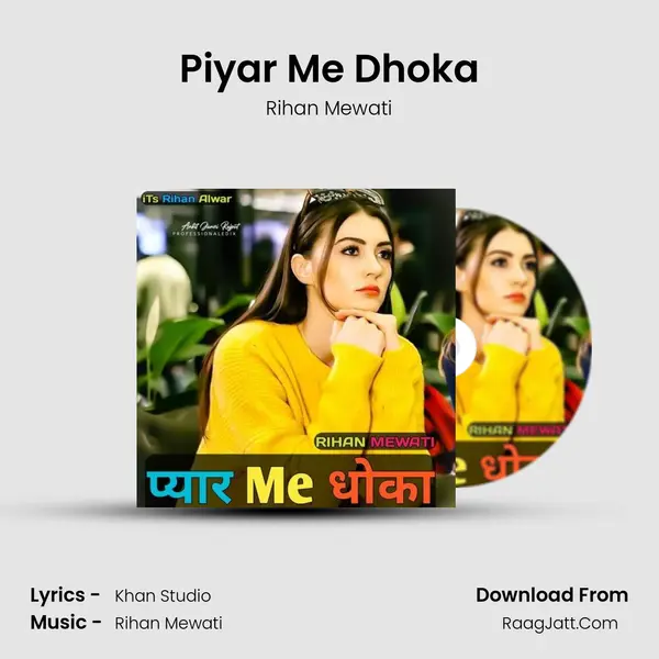 Piyar me dhoka - Rihan Mewati