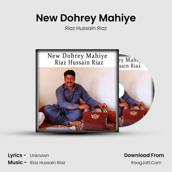 New Dohrey Mahiye - Riaz Hussain Riaz