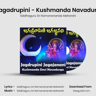 Jagadrupini - Kushmanda Navadurg - Siddhaguru Sri Ramanananda Maharshi