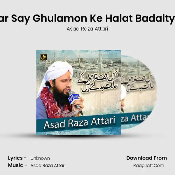 Jis Dar Say Ghulamon Ke Halat Badalty Hain mp3 song