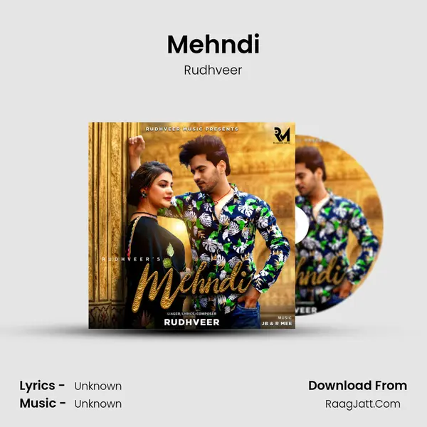 Mehndi MP3 Song by Rudhveer Cover