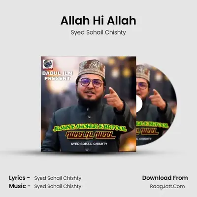 Allah Hi Allah - Syed Sohail Chishty