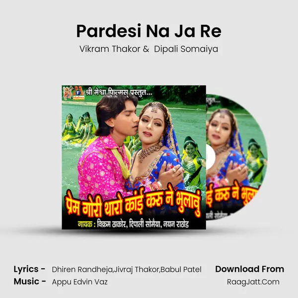 Pardesi Na Ja Re MP3 Song by Vikram Thakor Cover