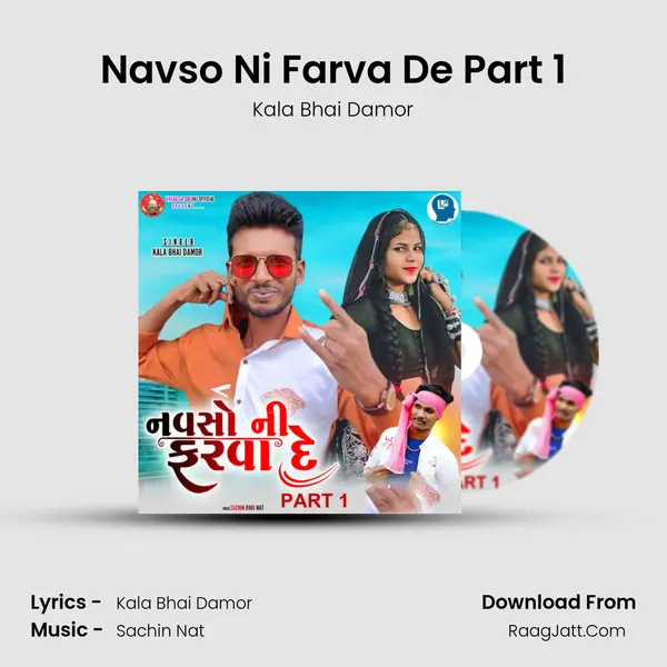 Navso Ni Farva De Part 1 - Kala Bhai Damor