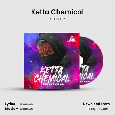 Ketta Chemical MP3 Song by Krush KRZ Cover
