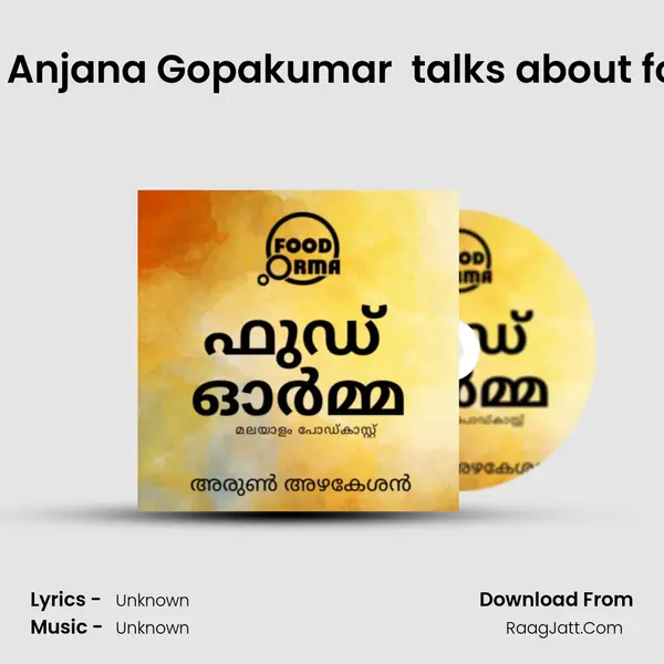 #04 Foodology - Anjana Gopakumar (thankgodimfat_) talks about food blogging, foo MP3 Song by  Cover