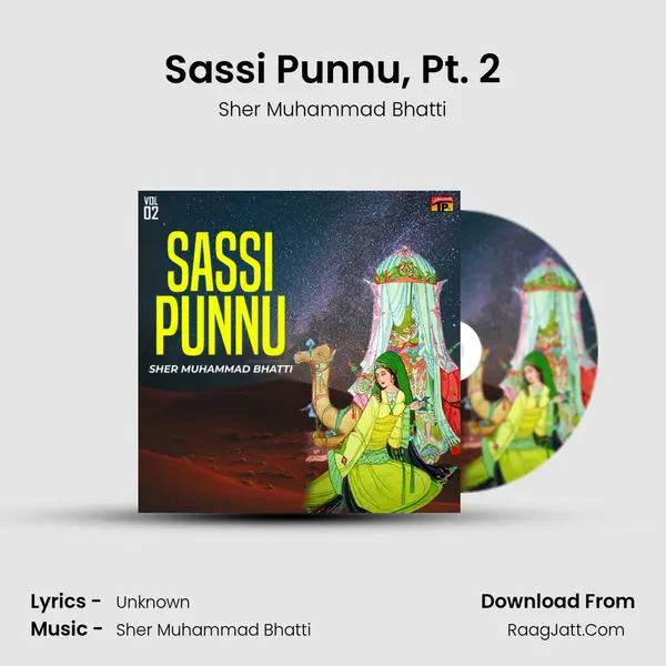Sassi Punnu, Pt. 2 MP3 Song by Sher Muhammad Bhatti Cover