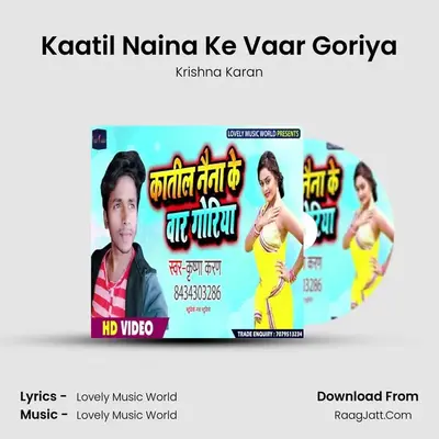 Kaatil Naina Ke Vaar Goriya mp3 song