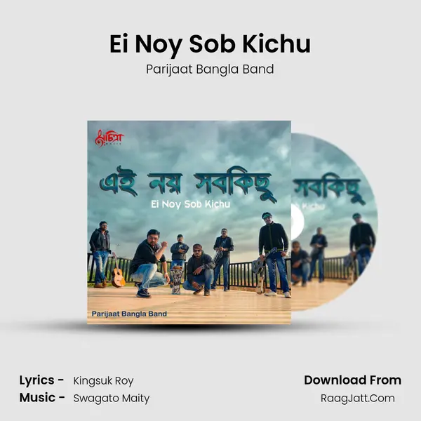 Ei Noy Sob Kichu - Parijaat Bangla Band