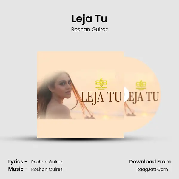 Leja Tu MP3 Song by Roshan Gulrez Cover