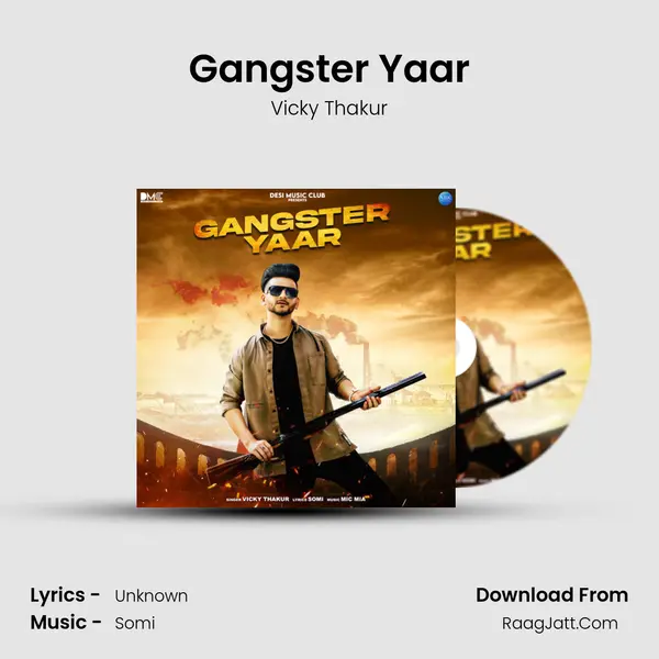 Gangster Yaar mp3 song