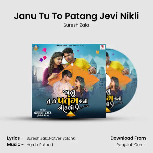 Janu Tu To Patang Jevi Nikli mp3 song