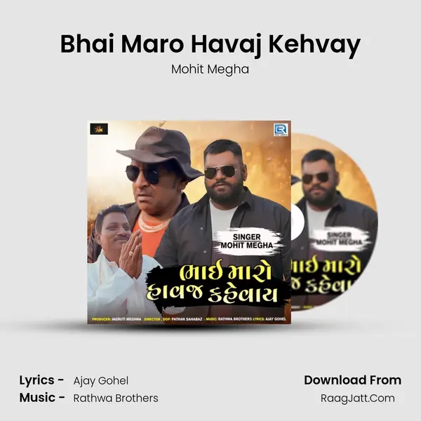 Bhai Maro Havaj Kehvay - Mohit Megha