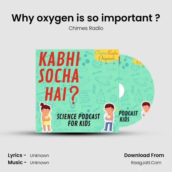 Why oxygen is so important ? MP3 Song by Chimes Radio Cover