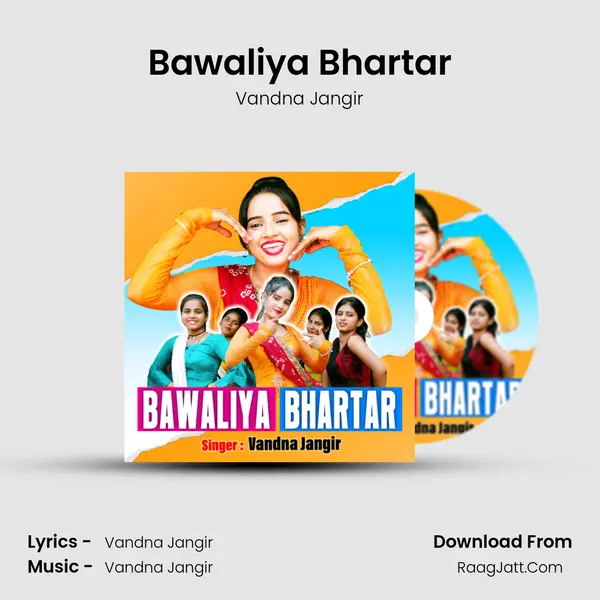 Bawaliya Bhartar - Vandna Jangir