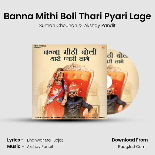Banna Mithi Boli Thari Pyari Lage - Suman Chouhan