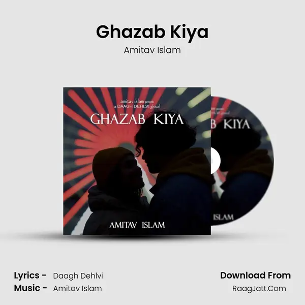 Ghazab Kiya MP3 Song by Amitav Islam Cover