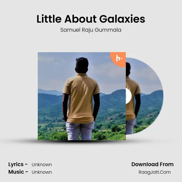 Little About Galaxies MP3 Song by Samuel Raju Gummala Cover