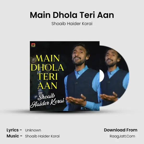 Main Dhola Teri Aan mp3 song