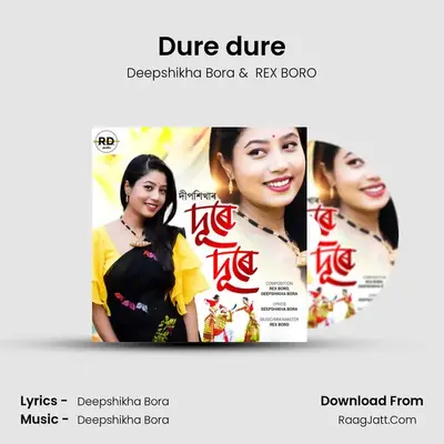 Dure dure - Deepshikha Bora