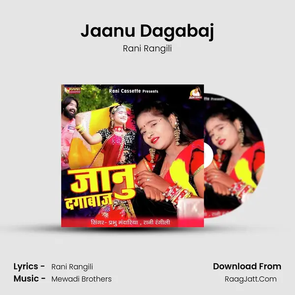 Jaanu Dagabaj - Rani Rangili