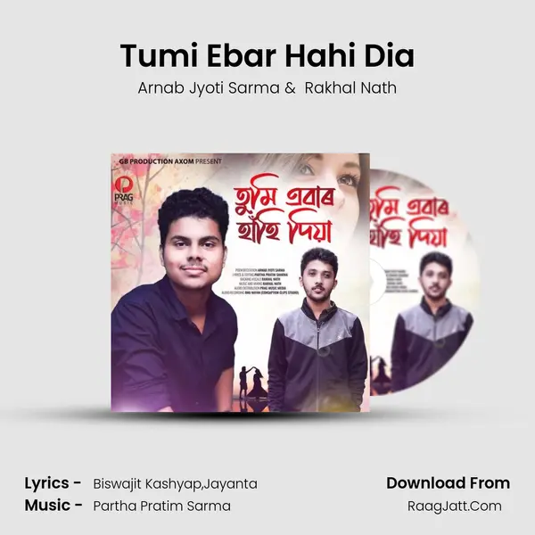 Tumi Ebar Hahi Dia MP3 Song by Arnab Jyoti Sarma Cover