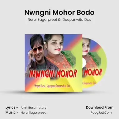 Nwngni Mohor Bodo MP3 Song by Nurul Sagarpreet Cover
