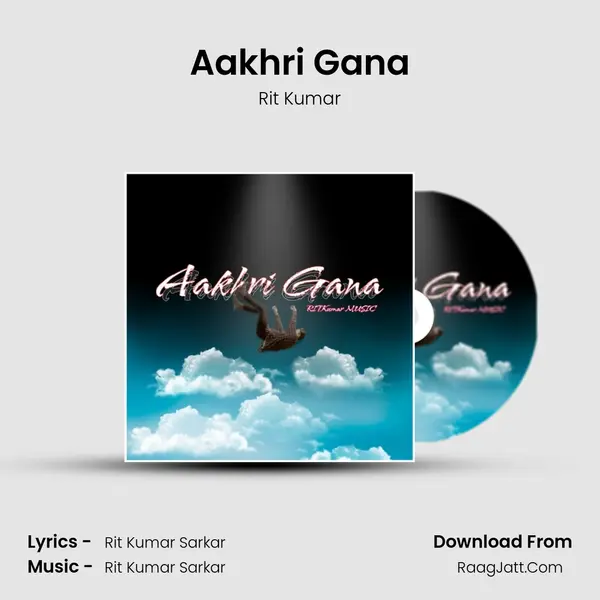 Aakhri Gana mp3 song