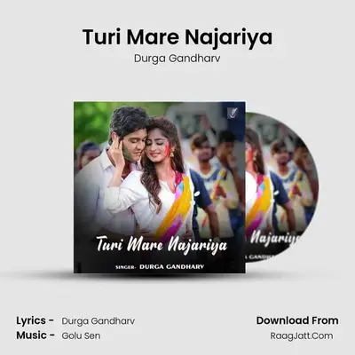 Turi Mare Najariya MP3 Song by Durga Gandharv Cover