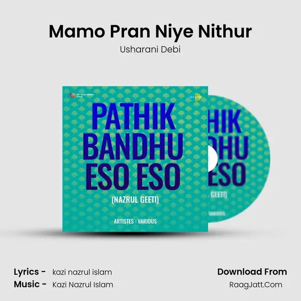 Mamo Pran Niye Nithur mp3 song