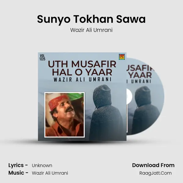 Sunyo Tokhan Sawa MP3 Song by Wazir Ali Umrani Cover