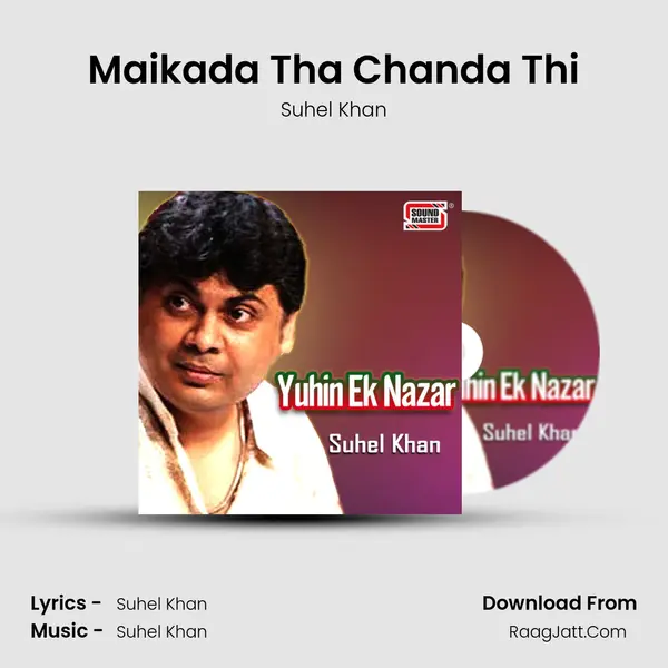Maikada Tha Chanda Thi mp3 song