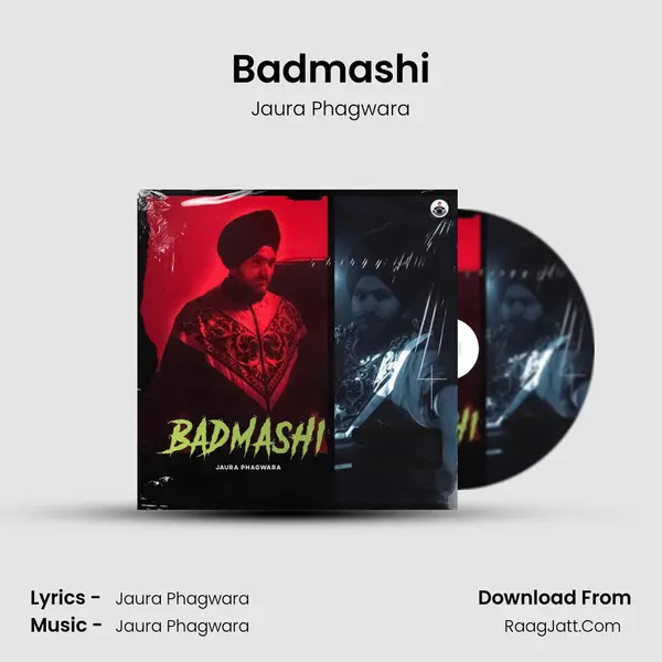 Badmashi - Jaura Phagwara