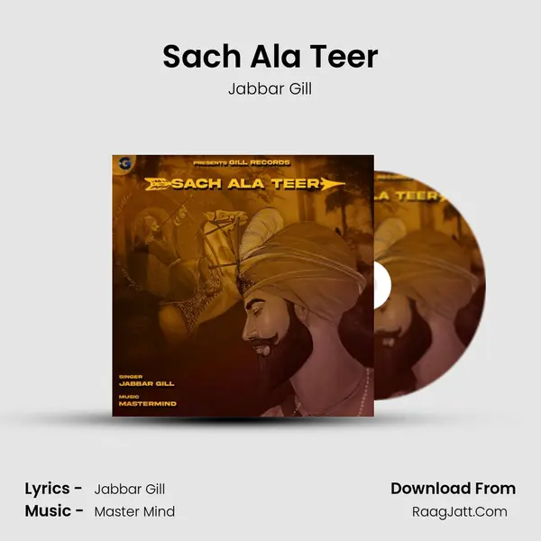 Sach Ala Teer - Jabbar Gill