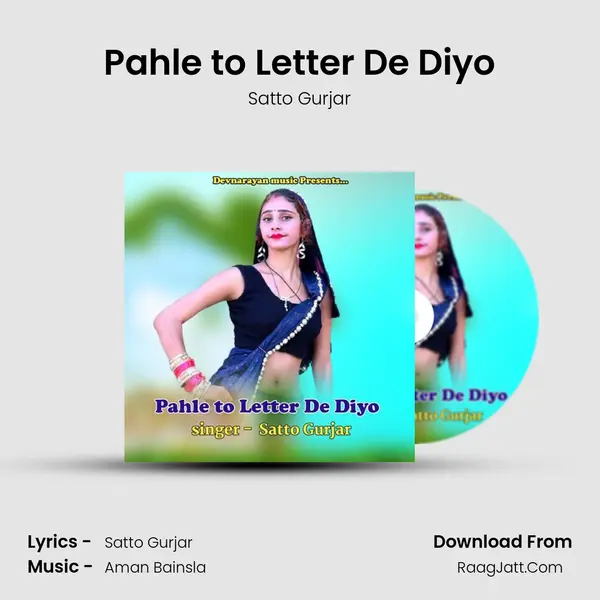 Pahle to Letter De Diyo - Satto Gurjar
