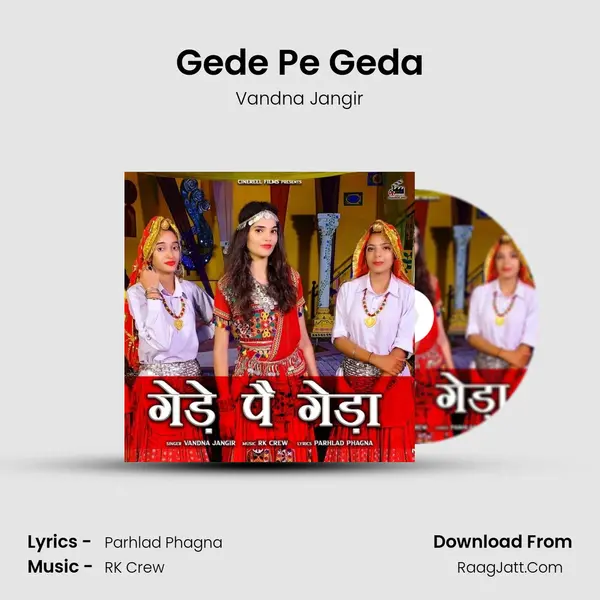 Gede Pe Geda - Vandna Jangir